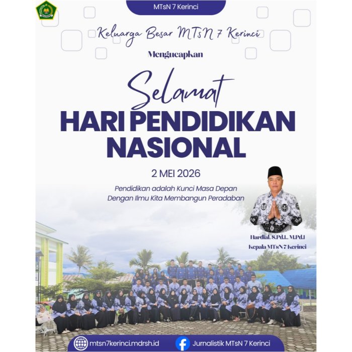 Keluarga Besar MTsN 7 Kerinci Mengucapkan Selamat Hari Pendidikan Nasional 2026
