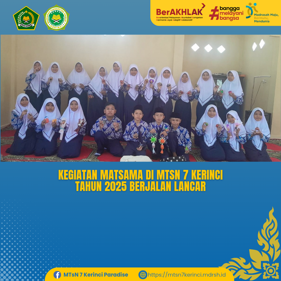 MTsN 7 Kerinci Laksanakan Kegiatan Matsama, Sambut Peserta Didik Baru  dengan Semangat 