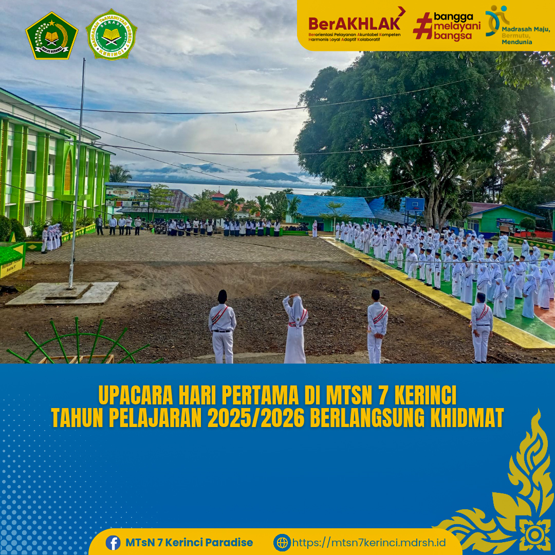 Upacara Hari Pertama MTsN 7 Kerinci Tahun Pelajaran 2025/2026 Berlangsung Khidmat