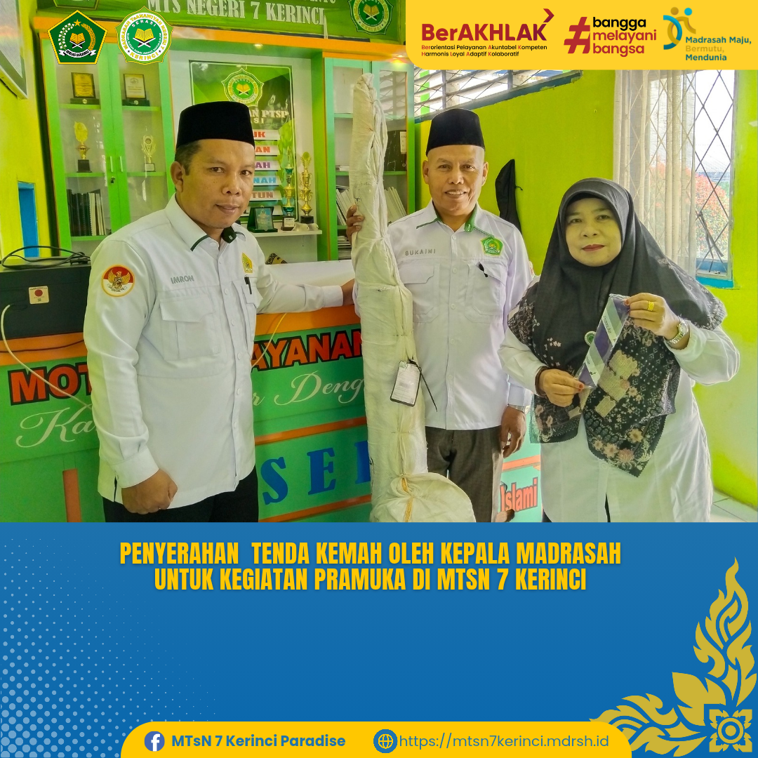 Serah Terima Tenda Perkemahan untuk Kegiatan Pramuka di MTsN 7 Kerinci