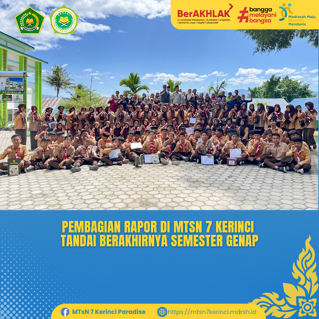MTsN 7 Kerinci Gelar Pembagian Rapor dan Penghargaan untuk Peserta Didik Berprestasi Semester Genap TP 2024/2025