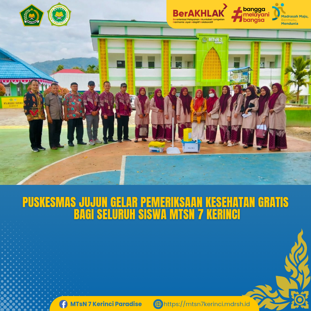 Puskesmas Jujun Gelar Pemeriksaan Kesehatan Gratis Bagi Seluruh Siswa MTsN 7 Kerinci 